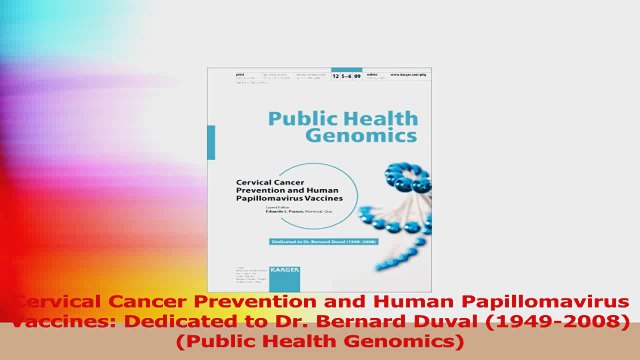 Cervical Cancer Prevention and Human Papillomavirus Vaccines Dedicated to Dr Bernard Download