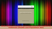 Birth Without Doctors Conversations with traditional midwives Health and Population Set PDF