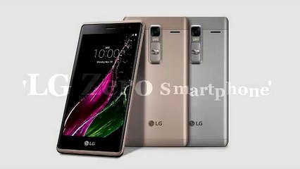 LG Zero Smartphone Launched: