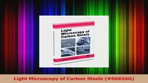 Read  Light Microscopy of Carbon Steels 06656G PDF Online