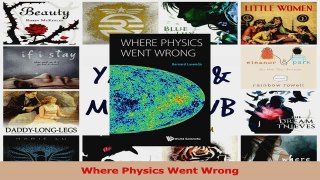 PDF Download  Where Physics Went Wrong Download Full Ebook