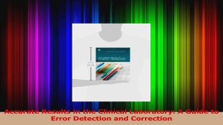 Download  Accurate Results in the Clinical Laboratory A Guide to Error Detection and Correction PDF Online