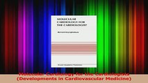 Download  Molecular Cardiology for the Cardiologists Developments in Cardiovascular Medicine Ebook Online