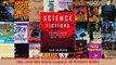 Read  Science Fictions A Scientific Mystery a Massive CoverUp and the Dark Legacy of Robert Ebook Free