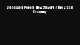 [PDF Download] Disposable People: New Slavery in the Global Economy# [PDF] Online
