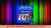 Pass The New Citizenship Test Questions And Answers 100 Civics Questions In Flash Card Download