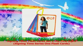 Signing Time Flash Cards Set 1 My First Signs Signing Time Series One Flash Cards PDF