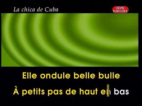KARAOKE PHILIPPE LAVIL - La chica de Cuba
