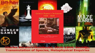 Download  Charles Darwins Notebooks 18361844 Geology Transmutation of Species Metaphysical PDF Free