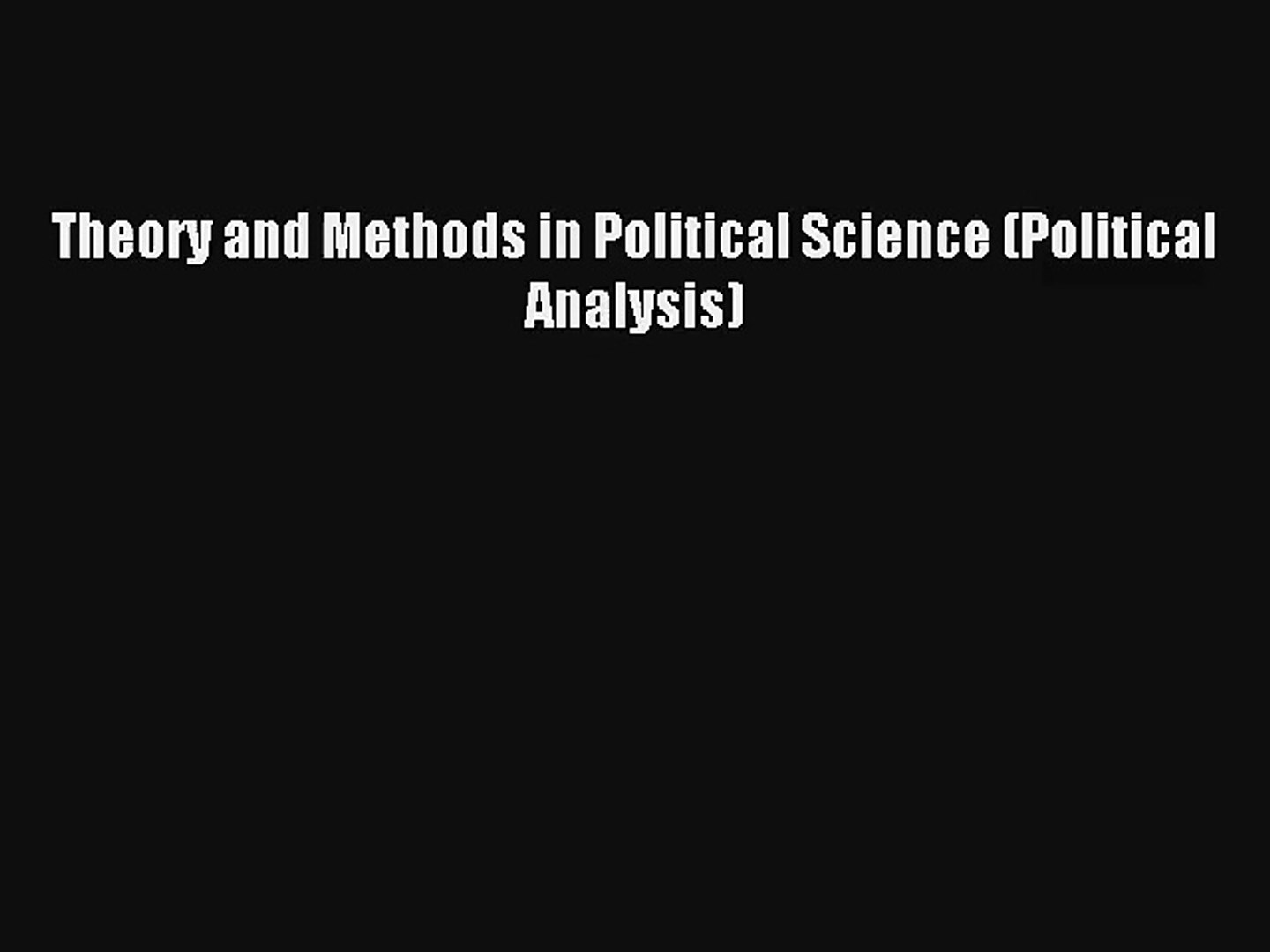 ⁣Theory and Methods in Political Science (Political Analysis) [Download] Online