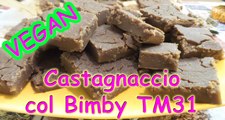 Castagnaccio torta di castagne VEGAN senza latte Patuna con bimby tm31 torta senza glutine