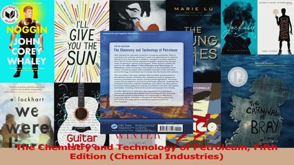 PDF Download  The Chemistry and Technology of Petroleum Fifth Edition Chemical Industries Read Online