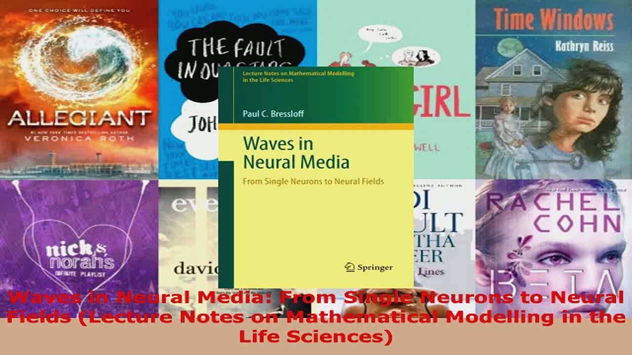 Read  Waves in Neural Media From Single Neurons to Neural Fields Lecture Notes on Mathematical PDF Free