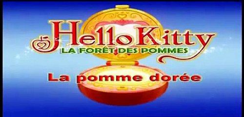 12   Hello Kitty ►  La Forêt des pommes  ► La pomme dorée ► Hello Kitty en Francais