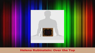 Read  Helena Rubinstein Over the Top Ebook Free