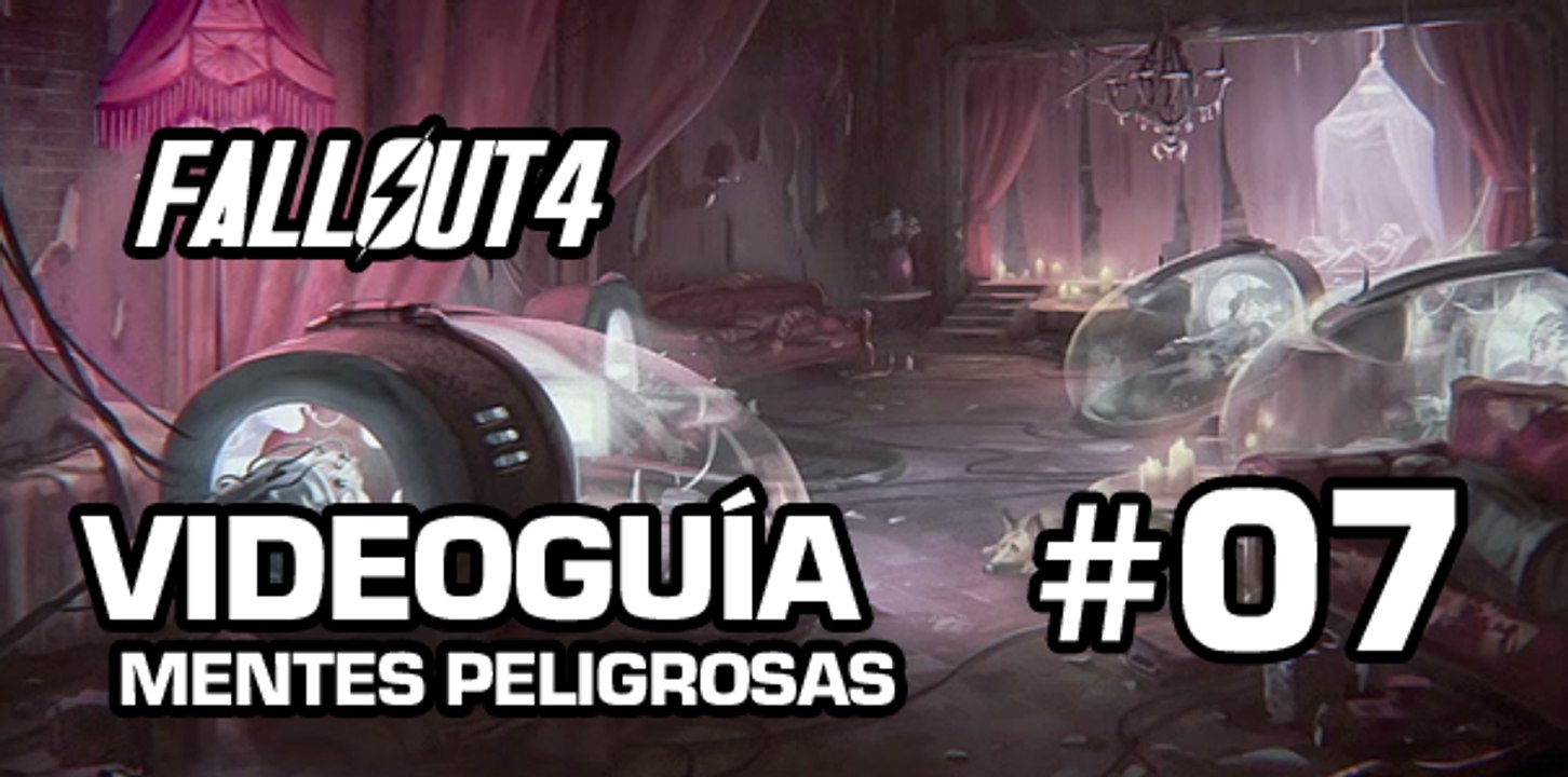 Fallout 4, Vídeo Guía - Mision 6: Mentes Peligrosas
