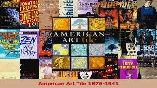 Read  American Art Tile 18761941 Ebook Free