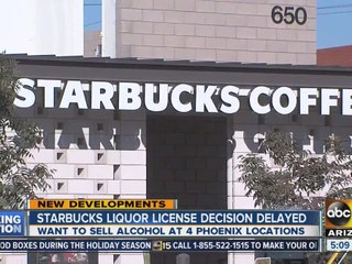 Phoenix City Council delays Starbucks liquor license