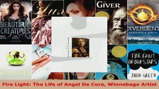 Read  Fire Light The Life of Angel De Cora Winnebago Artist Ebook Free