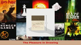Read  The Pleasure in Drawing EBooks Online