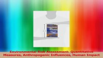Environmental Risk Assessment Quantitative Measures Anthropogenic Influences Human Impact PDF