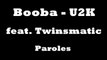 Booba - U2K feat. Twinsmatic (Paroles)