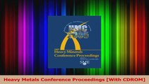 Read  Heavy Metals Conference Proceedings With CDROM Ebook Free