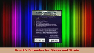 Read  Roarks Formulas for Stress and Strain PDF Free