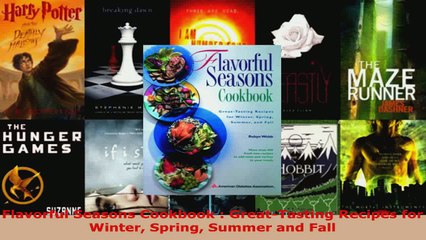 Read  Flavorful Seasons Cookbook  GreatTasting Recipes for Winter Spring Summer and Fall EBooks Online
