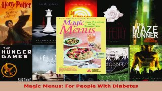 Read  Magic Menus For People With Diabetes Ebook Free