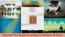 Read  Messiah The Gospel according to Handels Oratorio Ebook Free