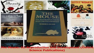 PDF Download  The Mouse Its Reproduction and Development Oxford Science Publications Download Full Ebook