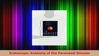 PDF Download  Endoscopic Anatomy of the Paranasal Sinuses PDF Full Ebook