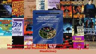 PDF Download  Musculoskeletal Tissue Regeneration Biological Materials and Methods Orthopedic Biology Download Online