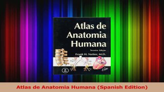 PDF Download  Atlas de Anatomia Humana Spanish Edition Download Online