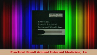 PDF Download  Practical Small Animal Internal Medicine 1e PDF Online