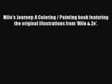 Milo's Journey: A Coloring / Painting book featuring the original illustrations from 'Milo