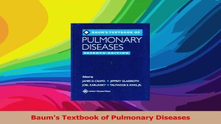 Baums Textbook of Pulmonary Diseases PDF