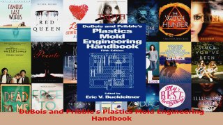 Read  DuBois and Pribbles Plastics Mold Engineering Handbook Ebook Free