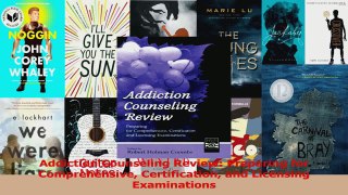 PDF Download  Addiction Counseling Review Preparing for Comprehensive Certification and Licensing Read Online