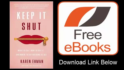 Keep It Shut What to Say, How to Say It, and When to Say Nothing at All by Karen Ehman Download ePub