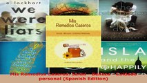 Download  Mis Remedios Caseros Salud  Belleza  Cuidado personal Spanish Edition PDF Free