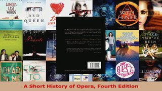 Read  A Short History of Opera Fourth Edition EBooks Online