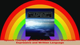 Speech Therapy Aphasia Rehabilitation Workbook Expressive and Written Language PDF