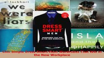 Download  Chic Simple Dress Smart Men Wardrobes That Win in the New Workplace EBooks Online