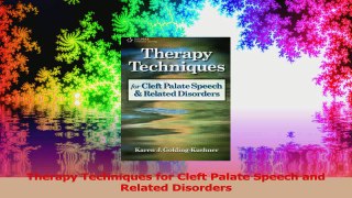 Therapy Techniques for Cleft Palate Speech and Related Disorders PDF