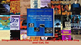 Diagnostic Radiology and Ultrasonography of the Dog and Cat 5e Read Online