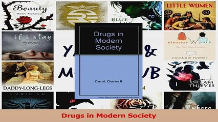 PDF Download  Drugs in Modern Society Read Online