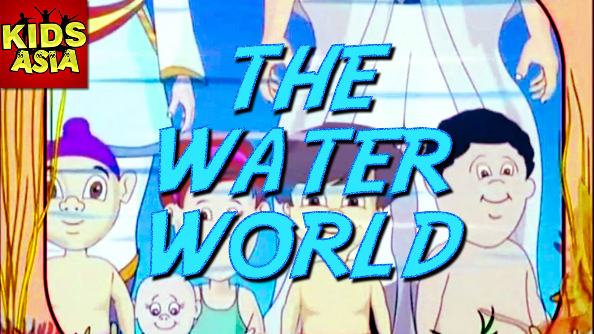 The Water World | Fun And Learn | Kids Animated Story | Kids Asia - video  Dailymotion