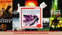Download  The Fairchild Encyclopedia of Fashion Accessories Fairchild Reference Collection Ebook Free